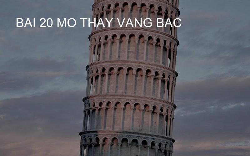 bai 20 mo thay vang bac