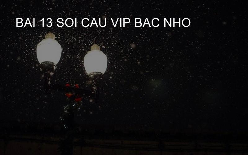 bai 13 soi cau vip bac nho