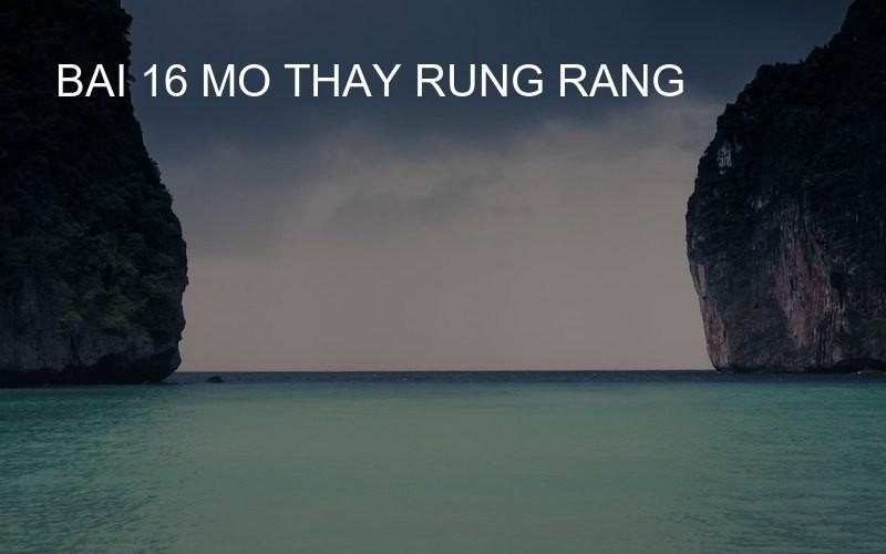bai 16 mo thay rung rang