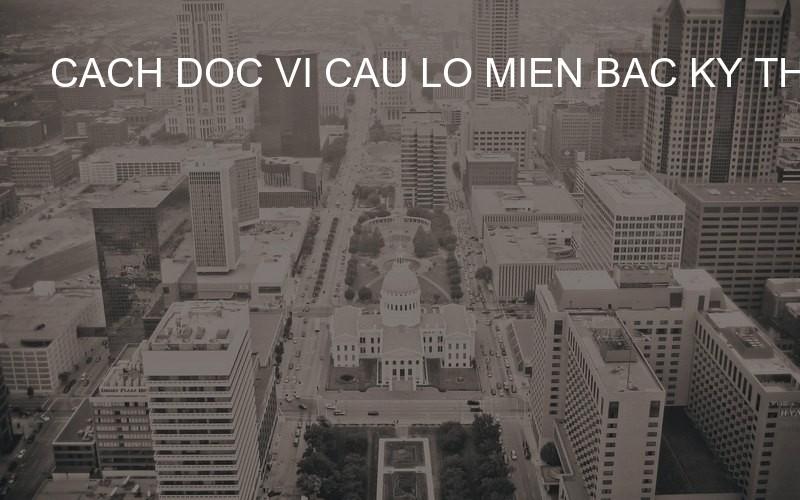 Cầu lô miền bắc