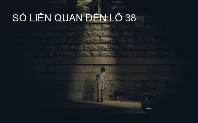 số liên quan đến lô 38