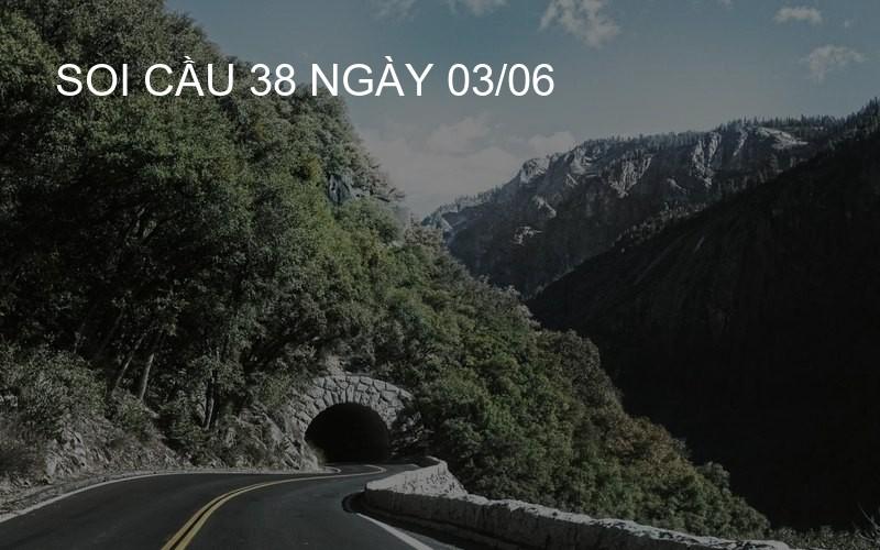 soi cầu 38 ngày 03/06