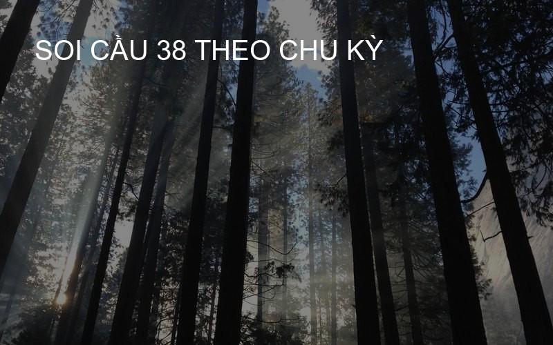 soi cầu 38 theo chu kỳ