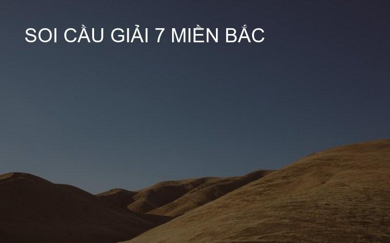 soi cầu giải 7 miền Bắc